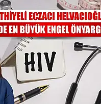 Fethiyeli Eczacı Helvacıoğlu: 'HIV'de en büyük engel önyargılar'