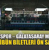 Fethiyespor – Galatasaray maçının VIP Tribün biletleri ön satışta