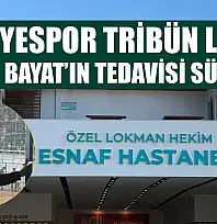 Fethiyespor Tribün Lideri Murat Bayat'ın Tedavisi Sürüyor