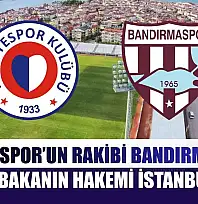 Fethiyespor'un Rakibi Bandırmaspor, Müsabakanın Hakemi İstanbul'dan