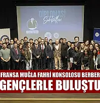 Fransa Muğla Fahri Konsolosu Berber gençlerle buluştu