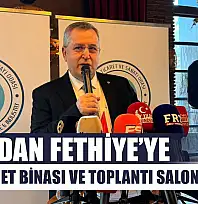 FTSO'dan Fethiye'ye yeni hizmet binası ve toplantı salonu projesi