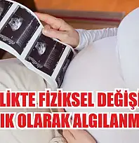 'Gebelikte fiziksel değişimler, hastalık olarak algılanmamalı'