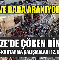 Gebze'de çöken binada arama-kurtarma çalışmaları 12. saatinde: Anne ve baba aranıyor