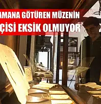 Geçmiş zamana götüren müzenin ziyaretçisi eksik olmuyor