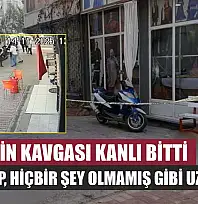 Gençlerin kavgası kanlı bitti: Bıçaklayıp, hiçbir şey olmamış gibi uzaklaştı