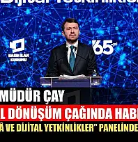 Genel Müdür Çay, 'Dijital Dönüşüm Çağında Habercilik: Yapay Zekâ ve Dijital Yetkinlikler' panelinde konuştu