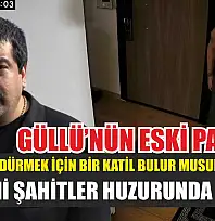 Güllü'nün eski patronu: 'Annemi öldürmek için bir katil bulur musun' yazısı var, hepsini şahitler huzurunda sunduk'