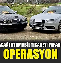 Gümrük kaçağı otomobil ticareti yapan şahıslara operasyon