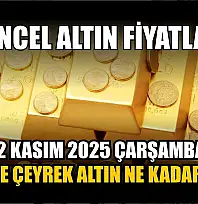 Güncel altın fiyatları 12 Kasım 2025 Çarşamba gram ve çeyrek altın ne kadar oldu?