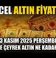 Güncel altın fiyatları 13 Kasım 2025 Perşembe gram ve çeyrek altın ne kadar oldu?