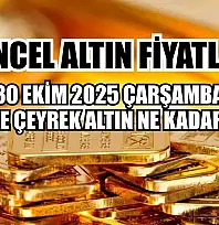 Güncel altın fiyatları  30 Ekim 2025 Perşembe gram ve çeyrek altın ne kadar oldu?