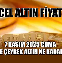 Güncel altın fiyatları 7 Kasım 2025 Cuma gram ve çeyrek altın ne kadar oldu?
