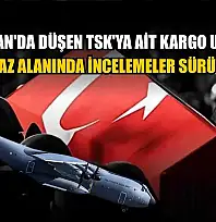 Gürcistan'da düşen TSK'ya ait kargo uçağının enkaz alanında incelemeler sürüyor