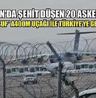 Gürcistan'da şehit düşen 20 askerin naaşı 'Koca Yusuf' A400M uçağı ile Türkiye'ye getirilecek