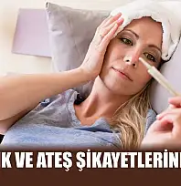 Halsizlik ve ateş şikayetlerinde artış