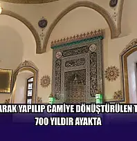 Hamam olarak yapılıp camiye dönüştürülen tarihi yapı 700 yıldır ayakta