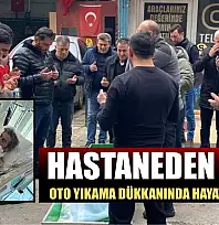 Hastaneden çıktı, oto yıkama dükkanında hayatını kaybetti