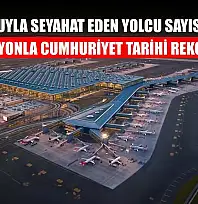 Hava yoluyla seyahat eden yolcu sayısı 2025'te 247,2 milyonla Cumhuriyet tarihi rekoru kırdı