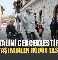 Hayalini gerçekleştirdi, insan taşıyabilen robot tasarladı