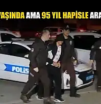 Henüz 17 yaşında ama 95 yıl hapisle aranıyordu