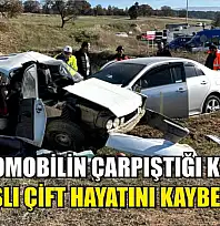 İki otomobilin çarpıştığı kazada yaşlı çift hayatını kaybetti