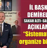 İl Başkanı Demirel'den Sakar Altı–Sakar Üstü açıklaması:  'Sistematik ve organize bir yapı'