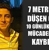 İş yerinde düşerek ağır yaralanan 17 yaşındaki genç 10 günlük yaşam savaşını kaybetti