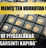 İslam Memiş'ten Korkutan Uyarı! 'Altın ve Piyasalarda Büyük Sarsıntı Kapıda'