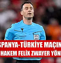 İspanya-Türkiye maçını Alman hakem Felix Zwayer yönetecek