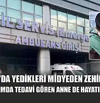İstanbul'da yedikleri midyeden zehirlenen ve yoğun bakımda tedavi gören anne de hayatını kaybetti
