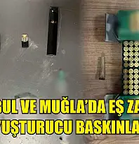 İstanbul ve Muğla'da Eş Zamanlı Uyuşturucu Baskınları