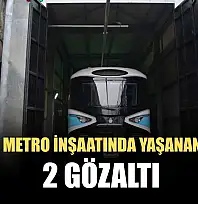 Kabataş metro inşaatında yaşanan kazada 2 gözaltı
