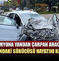 Kamyona yandan çarpan aracın 70 yaşındaki sürücüsü hayatını kaybetti