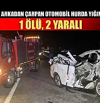 Kamyonete arkadan çarpan otomobil hurda yığınına döndü: 1 ölü, 2 yaralı
