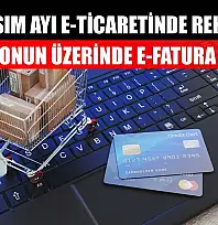 Kasım ayı e-ticaretinde rekor: 13 milyonun üzerinde e-fatura kesildi