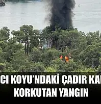 Katrancı Koyu'ndaki Çadır Kampında korkutan yangın