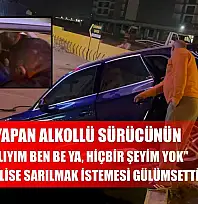 Kaza yapan alkollü sürücünün 'Trakyalıyım ben be ya, hiçbir şeyim yok' diyerek polise sarılmak istemesi gülümsetti