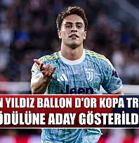 Kenan Yıldız, Ballon d'Or Kopa Trophy ödülüne aday gösterildi