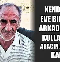 Kendisini eve bırakan arkadaşının kullandığı aracın altında kaldı
