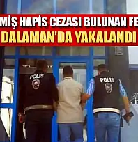 Kesinleşmiş hapis cezası bulunan FETÖ üyesi Dalaman'da yakalandı