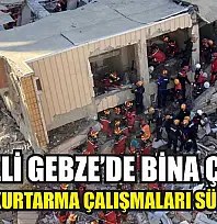 Kocaeli Gebze'de bina çöktü: 5 kişiyi kurtarma çalışmaları sürüyor