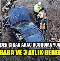 Kontrolden Çıkan Araç Uçuruma Yuvarlandı: Anne, baba ve 3 aylık bebek öldü