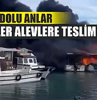 Korku dolu anlar: Tekneler alevlere teslim oldu