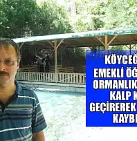Köyceğiz'de emekli öğretmen ormanlık alanda kalp krizi geçirerek hayatını kaybetti