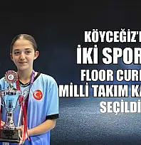 Köyceğiz'den iki sporcu Floor Curling Milli Takım kampına seçildi