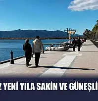 Köyceğiz yeni yıla sakin ve güneşli başladı