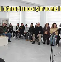 Köyceğizli öğrencilerden şiir ve müzik konseri