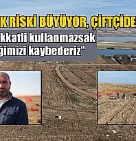 Kuraklık riski büyüyor, çiftçiden uyarı: 'Suyu dikkatli kullanmazsak ekmeğimizi kaybederiz'