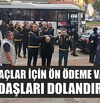 Lüks araçlar için ön ödeme vaadiyle vatandaşları dolandırdılar